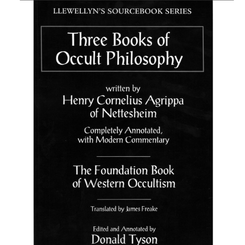 Three Books of Occult Philosophy - Henry Cornelius Agrippa (Donald Tyson Edition) (1)